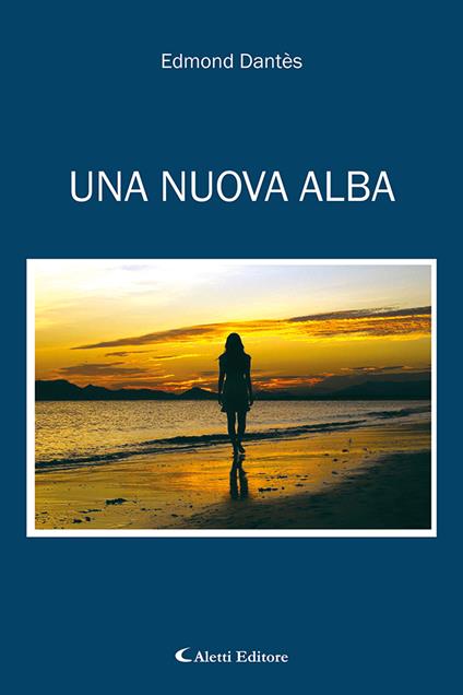 Una nuova alba - Edmond Dantès - copertina