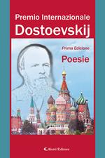 1° Premio Internazionale Dostoevskij. Poesie