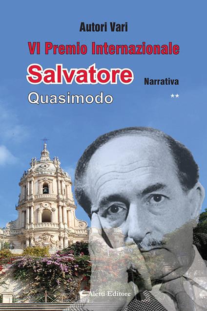 6° Premio Internazionale Salvatore Quasimodo. Narrativa ** - copertina