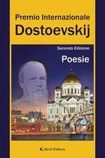 2° Premio Internazionale Dostoevskij. Poesie