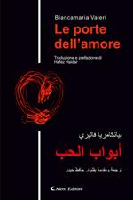 Le porte dell'amore. Ediz. italiana e araba