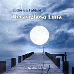 Meravigliosa Luna