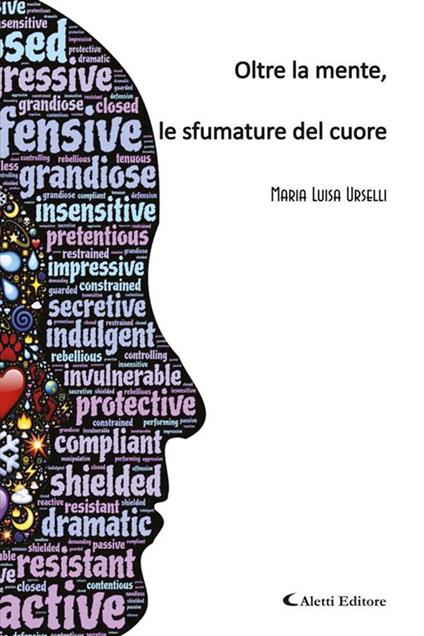 Oltre la mente, le sfumature del cuore - Maria Luisa Urselli - ebook