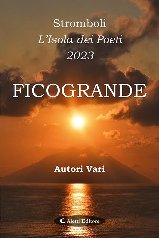 Stromboli l'Isola dei poeti. Ficogrande 2023 - copertina