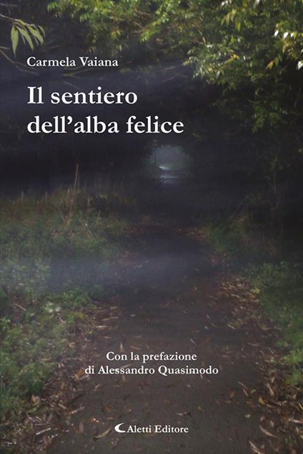 Il sentiero dell'alba felice - Carmela Vaiana - copertina