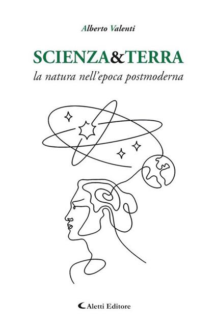 Scienza&Terra. La natura nell'epoca postmoderna - Alberto Valenti - ebook