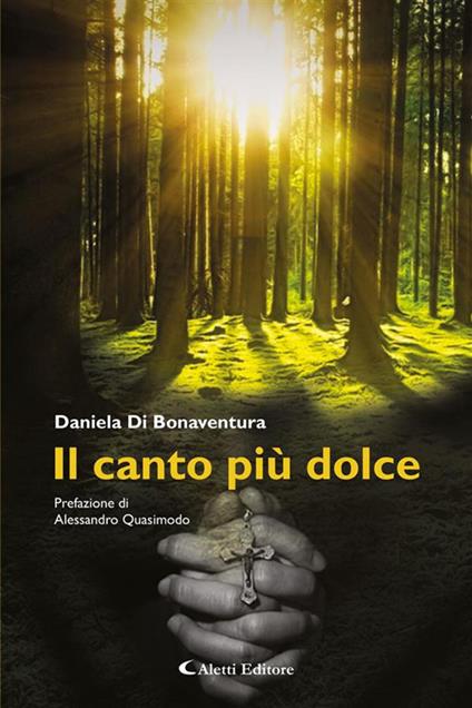 Il canto più dolce - Daniela Di Bonaventura - ebook