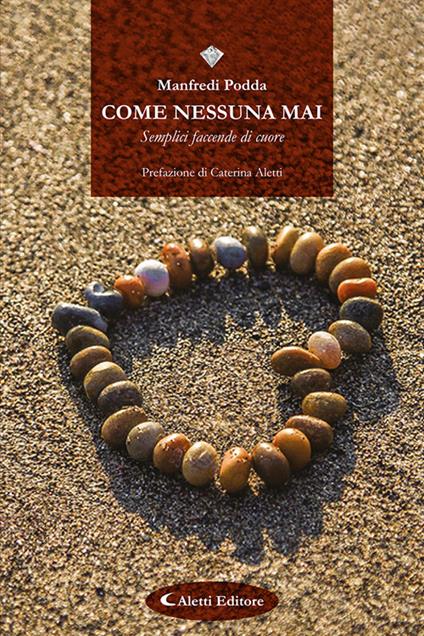 Come nessuna mai. (Semplici faccende di cuore) - Manfredi Podda - copertina