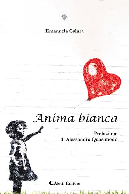 Anima bianca - Emanuela Calura - copertina