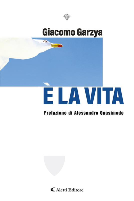 E' la vita - Giacomo Garzya - copertina