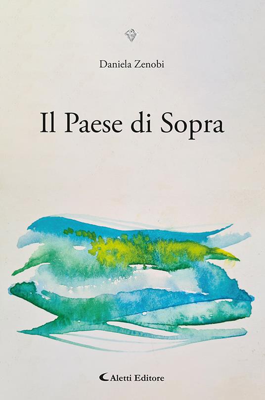 Il paese di sopra - Daniela Zenobi - copertina