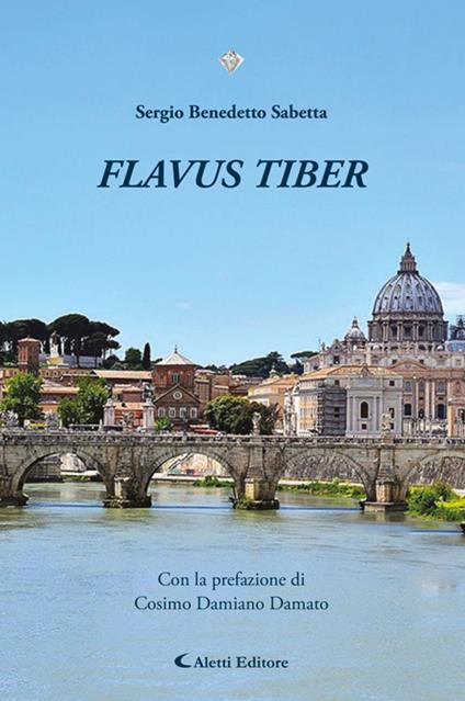 Flavus tiber - Sergio Benedetto Sabetta - ebook