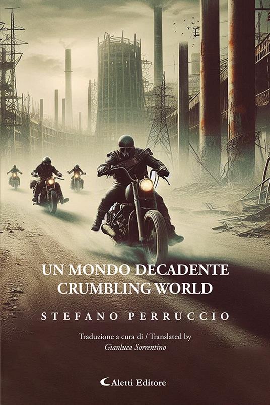 Un mondo decadente-Crumbling world. Ediz. bilingue - Stefano Perruccio - copertina