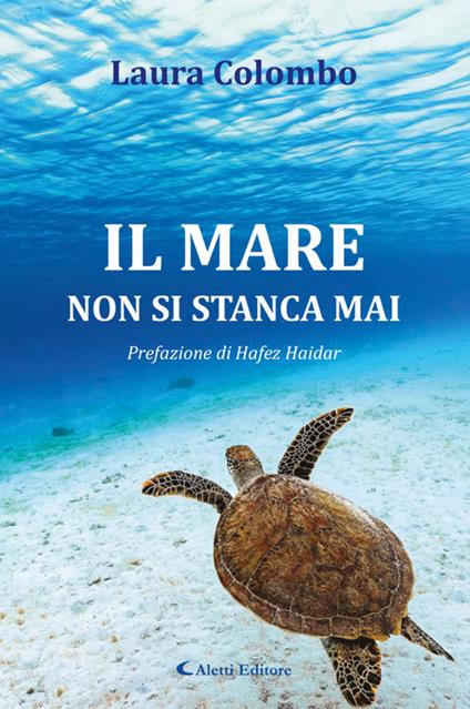 Il mare non si stanca mai - Laura Colombo - ebook