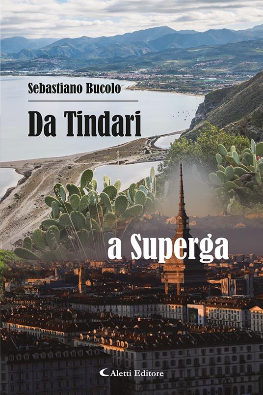 Da Tindari a Superga - Sebastiano Bucolo - copertina