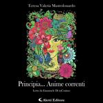 Principia... Anime correnti