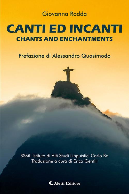 Canti ed incanti-Chants and enchantments. Ediz. bilingue - Giovanna Rodda - copertina