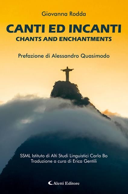 CANTI ED INCANTI - CHANTS AND ENCHANTMENTS - Quasimodo Alessandro,Giovanna Rodda - ebook