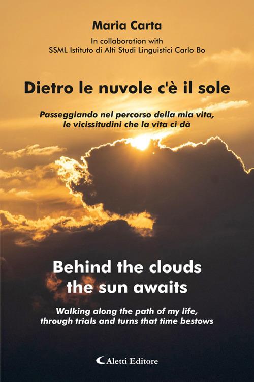Dietro le nuvole c’è il sole (Behind the clouds, the sun awaits) - Maria Carta - ebook