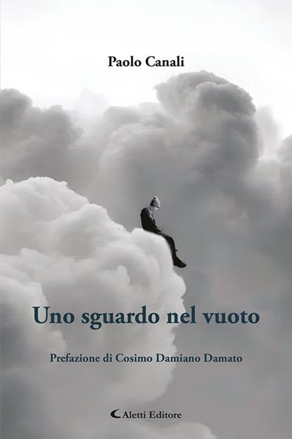 Uno sguardo nel vuoto. Nuova ediz. - Paolo Canali - copertina