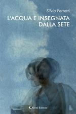 L'acqua è insegnata dalla sete