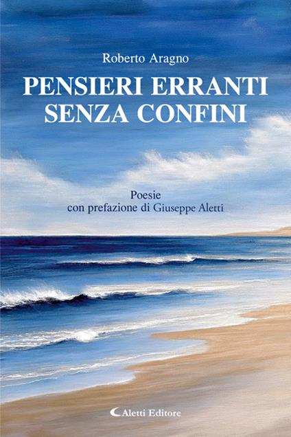 Pensieri erranti senza confini - Roberto Aragno - ebook