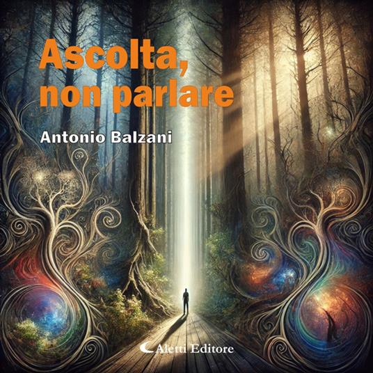 Ascolta, non parlare