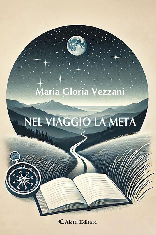 Nel viaggio la meta - Maria Gloria Vezzani - copertina