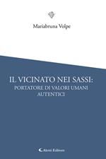 Il vicinato nei Sassi: portatore di valori umani autentici