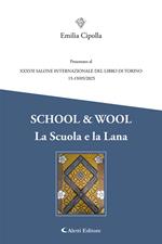 School & wool. La scuola e la lana