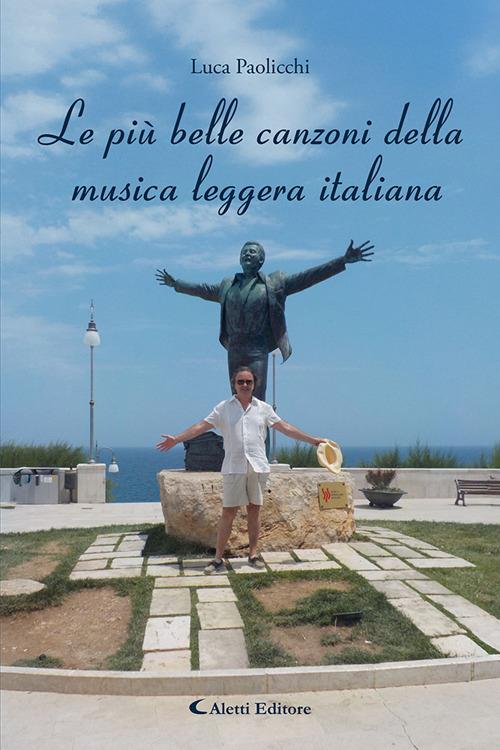 Le più belle canzoni della musica leggera italiana - Luca Paolicchi - copertina