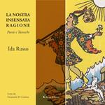 La nostra insensata ragione