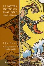 La nostra insensata ragione