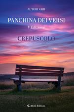 Crepuscolo. La panchina dei versi