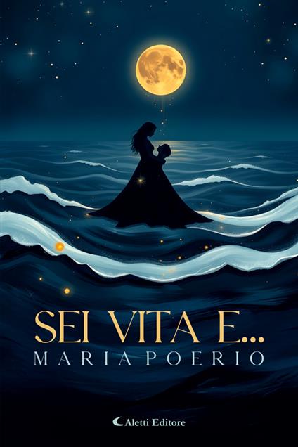 Sei vita e... - Maria Poerio - ebook