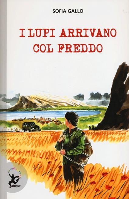 I lupi arrivano col freddo - Sofia Gallo - copertina