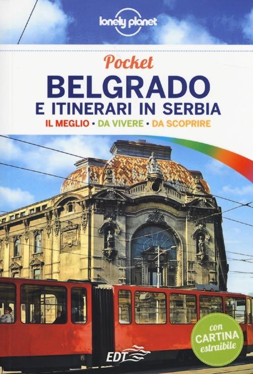 Belgrado e itinerari in Serbia. Con cartina - Luigi Farrauto - copertina