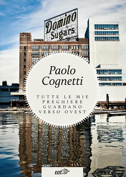 Tutte le mie preghiere guardano verso ovest - Paolo Cognetti - ebook