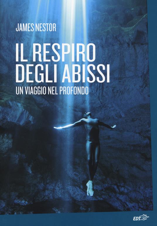 Il respiro degli abissi. Un viaggio nel profondo - James Nestor - copertina