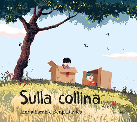 Sulla collina. Ediz. illustrata - Linda Sarah,Benji Davies - copertina