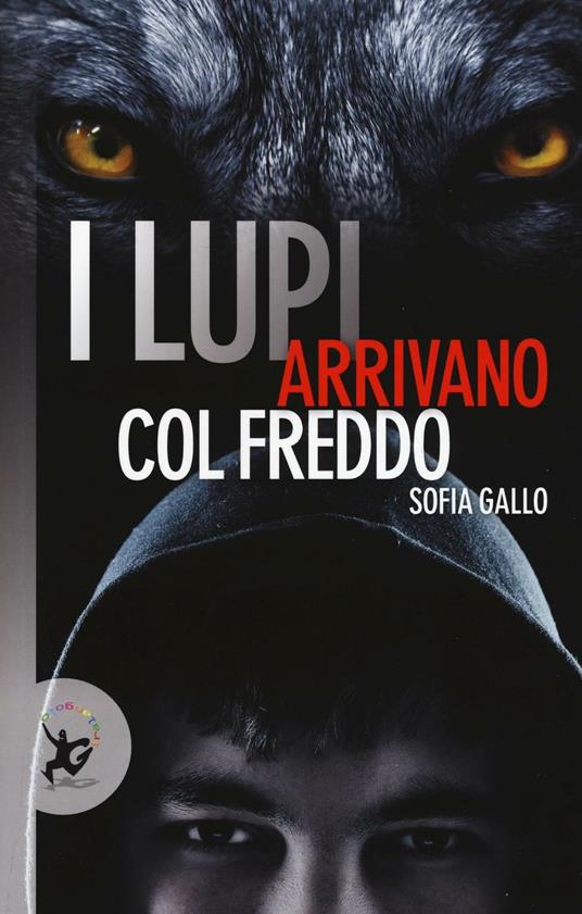 I lupi arrivano col freddo - Sofia Gallo - copertina