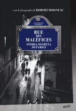Rue des Maléfices. Storia segreta di Parigi