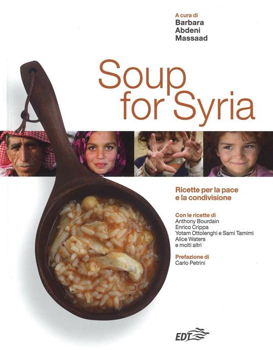 Soup for Syria. Ricette per la pace e la condivisione. Ediz. illustrata - copertina