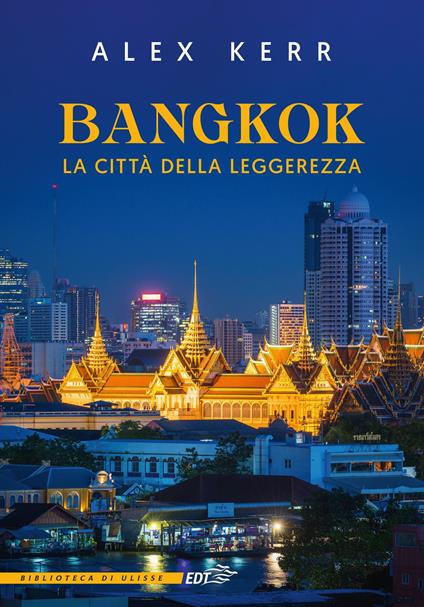 Bangkok, la città della leggerezza - Alex Kerr - copertina