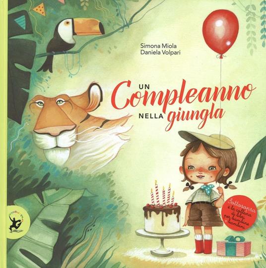 Un compleanno nella giungla - Simona Miola - copertina