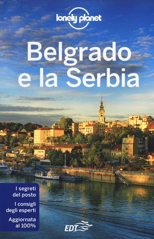 Belgrado e la Serbia - Piero Pasini,Marco Patrioli - copertina