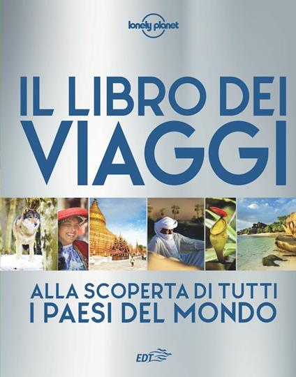 Il libro dei viaggi. Alla scoperta di tutti i paesi del mondo. Ediz. a colori - copertina