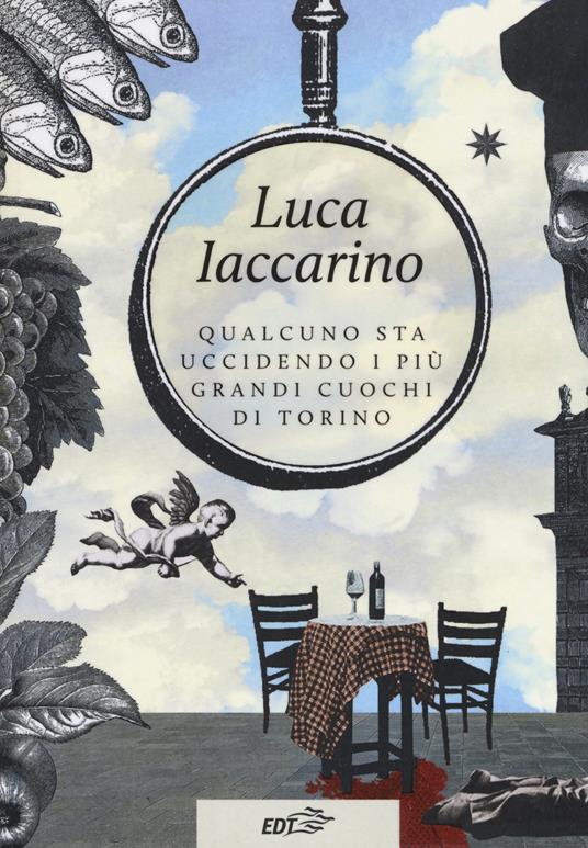Qualcuno sta uccidendo i più grandi cuochi di Torino - Luca Iaccarino - copertina
