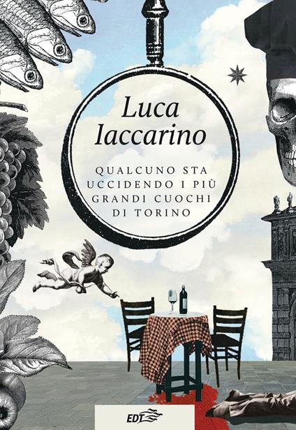 Qualcuno sta uccidendo i più grandi cuochi di Torino - Luca Iaccarino - ebook