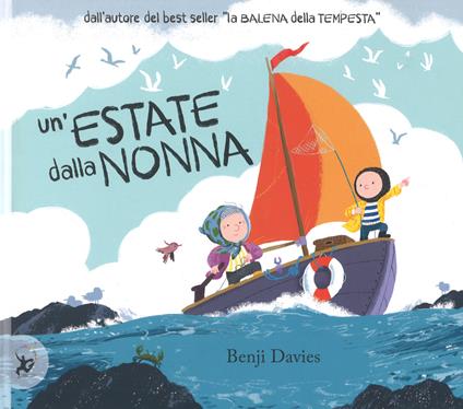 Un' estate dalla nonna. Ediz. a colori - Benji Davies - copertina